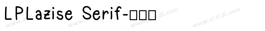 LPLazise Serif字体转换